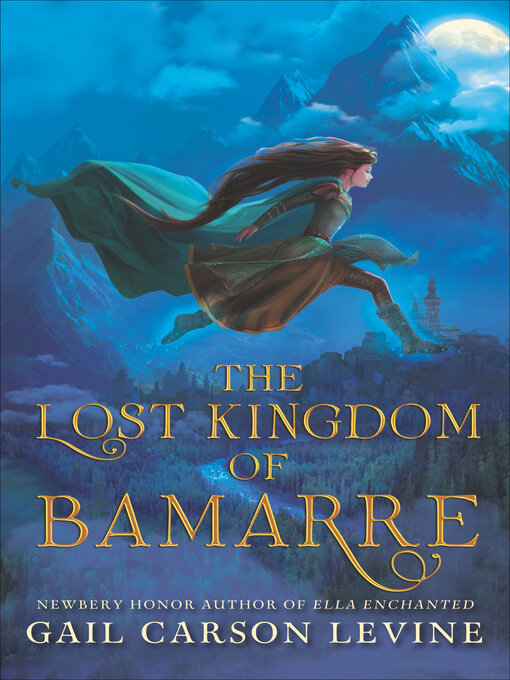Title details for The Lost Kingdom of Bamarre by Gail Carson Levine - Wait list